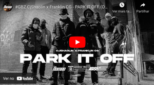 #GBZ CjShaolin x Franklin CG - PARK IT OFF (Official Video)